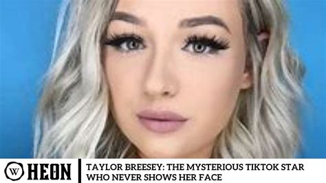 taylor breesy face|Taylor Breesey